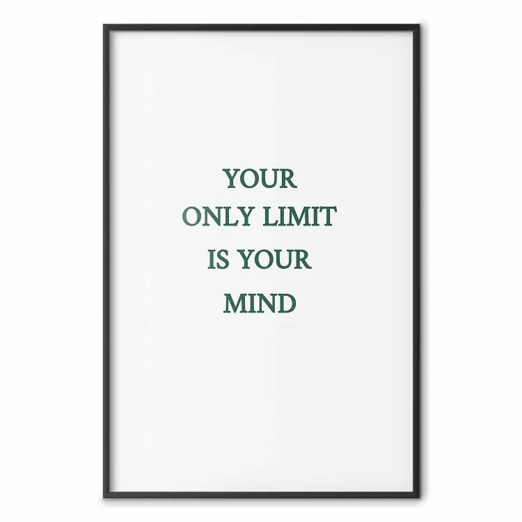 Your Only Limit Is Your Mind - green English text on white